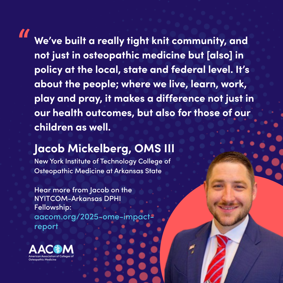 Quote from Jacob Mickelberg, OMS III, on the NYITCOM-Arkansas DPHI Fellowship